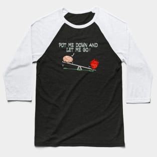 Heart and mind struggle Baseball T-Shirt